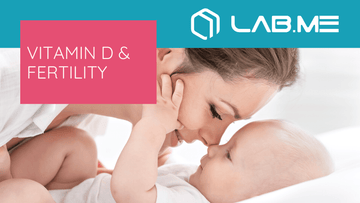The Surprising Role of Vitamin D and Fertility - LabMe